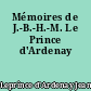 Mémoires de J.-B.-H.-M. Le Prince d'Ardenay