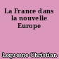 La France dans la nouvelle Europe