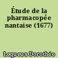 Étude de la pharmacopée nantaise (1677)