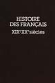 Histoire des Français XIXe-XXe siècles : [3] : Les citoyens et la démocratie