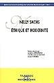 Nelly Sachs, éthique et modernité : actes du colloque international, [à la] Maison de la recherche de l'Université Charles-de-Gaulle-Lille 3, 26 et 27 novembre 2003