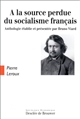 A la source perdue du socialisme français