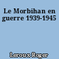 Le Morbihan en guerre 1939-1945