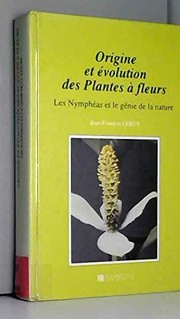Origine et évolution des plantes à fleurs : les Nymphéas et le génie de la nature
