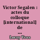 Victor Segalen : actes du colloque [international] de Brest, 26 au 28 octobre 1994