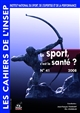 Le sport, c'est la santé ? : entretiens de l'INSEP, 5 et 6 mai 2008