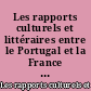 Les rapports culturels et littéraires entre le Portugal et la France : actes du Colloque, Paris, 11-16 octobre 1982