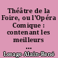 Théâtre de la Foire, ou l'Opéra Comique : contenant les meilleurs pièces qui ont été représentées aux Foires de S. Germain et de S. Laurent : 3