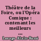 Théâtre de la Foire, ou l'Opéra Comique : contenant les meilleurs pièces qui ont été représentées aux Foires de S. Germain et de S. Laurent : 6