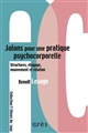 Jalons pour une pratique psychocorporelle : structure, étayage, mouvement et relation