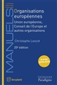 Organisations européennes : Union européenne, Conseil de l'Europe et autres organisations