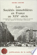 Les sociétés immobilières en France au XIXe siècle : l'histoire de la mise en valeur du sol urbain en économie capitaliste