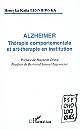 Alzheimer : thérapie comportementale et art-thérapie en institution