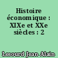 Histoire économique : XIXe et XXe siècles : 2