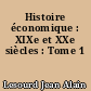 Histoire économique : XIXe et XXe siècles : Tome 1