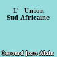 L'	Union Sud-Africaine