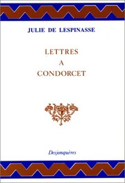 Lettres à Condorcet : Portrait de Condorcet...