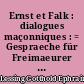 Ernst et Falk : dialogues maçonniques : = Gespraeche für Freimaeurer : L'éducation du genre humain : = Die Erziehung des Menschengeschlechts