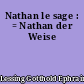 Nathan le sage : = Nathan der Weise
