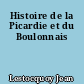 Histoire de la Picardie et du Boulonnais