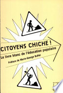 Citoyens, chiche ! : le livre blanc de l'éducation populaire