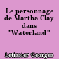 Le personnage de Martha Clay dans "Waterland"