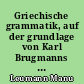 Griechische grammatik, auf der grundlage von Karl Brugmanns griechischer grammatik : 2,1 : Lateinische Lautund Formenlehre