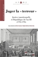 Juger la "terreur" : justice transitionnelle et République de l'an III (1794-1795)