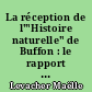 La réception de l'"Histoire naturelle" de Buffon : le rapport problématique des sciences et des Belles-Lettres au 18e siècle