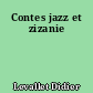 Contes jazz et zizanie
