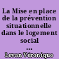 La Mise en place de la prévention situationnelle dans le logement social à Paris et à New York