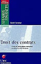 Droit des contrats : 10 ans de jurisprudence commentée 1990-2000 : la pratique en 400 décisions