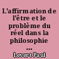 L'affirmation de l'être et le problème du réel dans la philosophie de Louis Lavelle