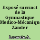 Exposé succinct de la Gymnastique Medico-Mécanique Zander