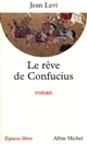 Le Rêve de Confucius : roman