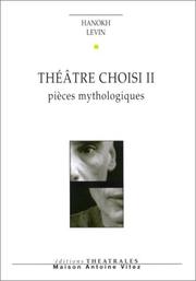 Théâtre choisi : II : Pièces mythologiques