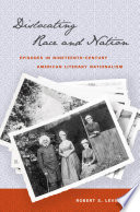 Dislocating race & nation : episodes in nineteenth-century American literary nationalism