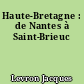 Haute-Bretagne : de Nantes à Saint-Brieuc