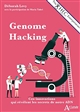 Genome Hacking : Ces innovations qui révèlent les secrets de notre ADN