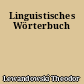 Linguistisches Wörterbuch