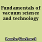 Fundamentals of vacuum science and technology