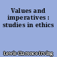 Values and imperatives : studies in ethics