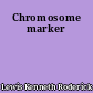 Chromosome marker