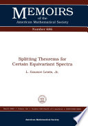 Splitting theorems for certain equivariant spectra