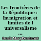 Les frontières de la République : Immigration et limites de l universalisme en France (1918-1940)
