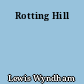 Rotting Hill