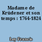 Madame de Krüdener et son temps : 1764-1824