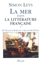 La mer dans la littérature française : 1 : De François Rabelais à Alexandre Dumas
