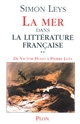 La mer dans la littérature française : 2 : De Victor Hugo à Pierre Loti
