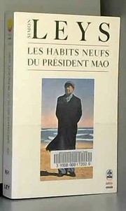 Les Habits neufs du président Mao : chronique de la Révolution culturelle : précédé de : Vingt ans après : préf. inédite